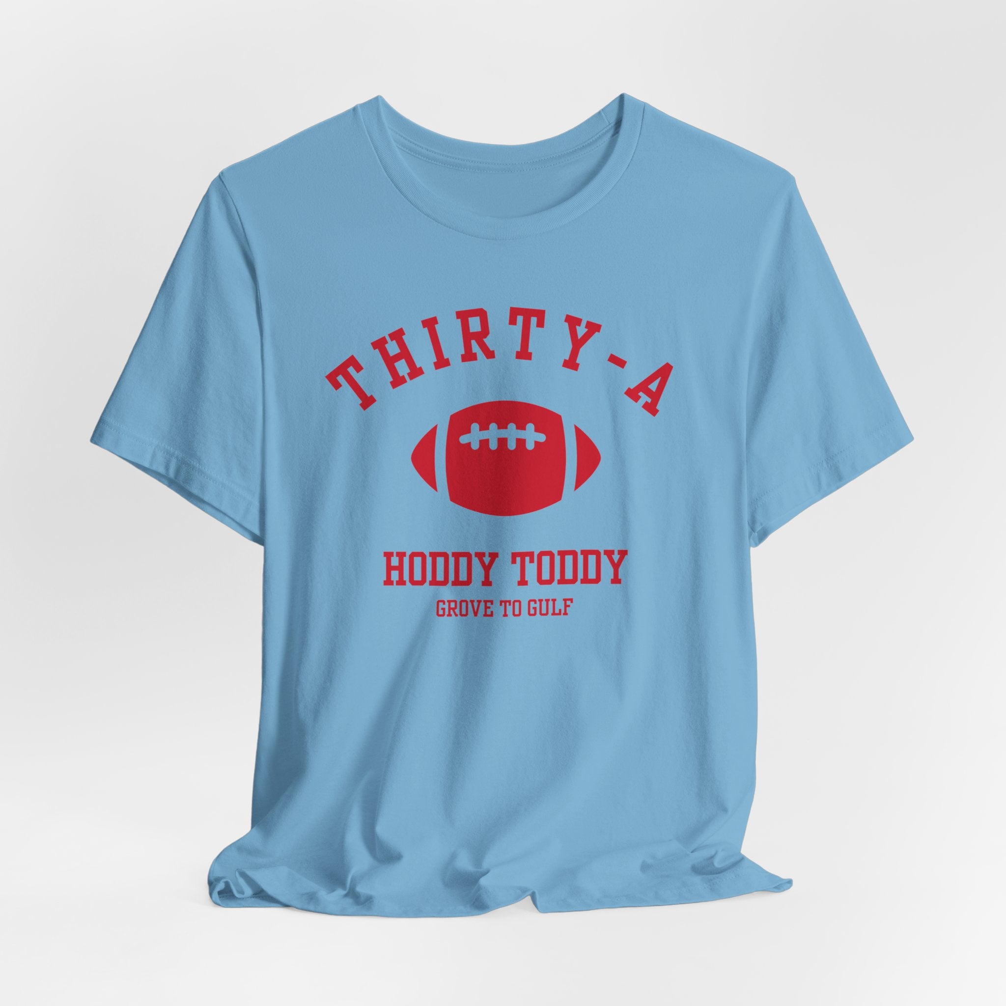 Thirty-A Hoddy Toddy Tee