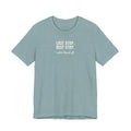Last Stop, Best Stop Tee