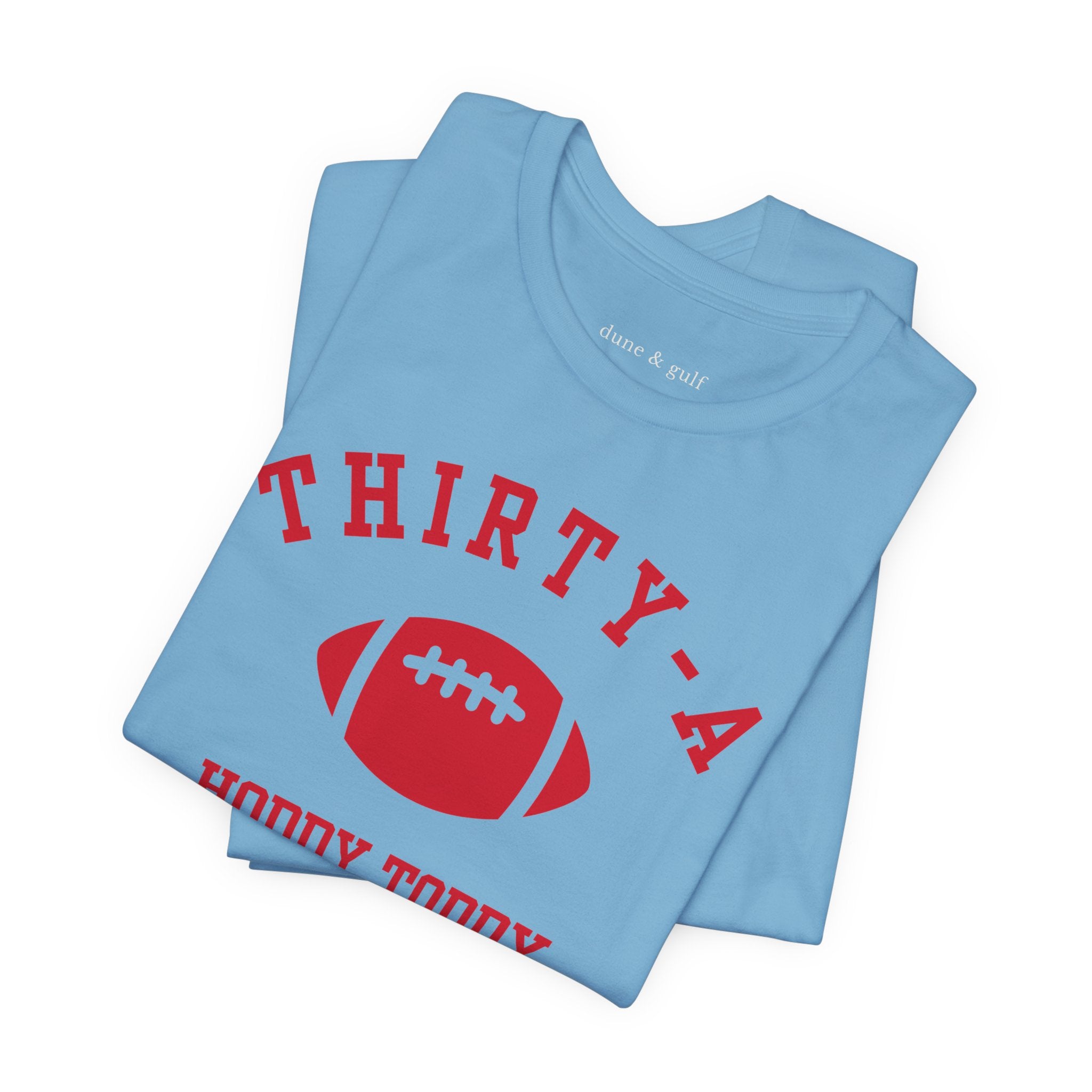 Thirty-A Hoddy Toddy Tee