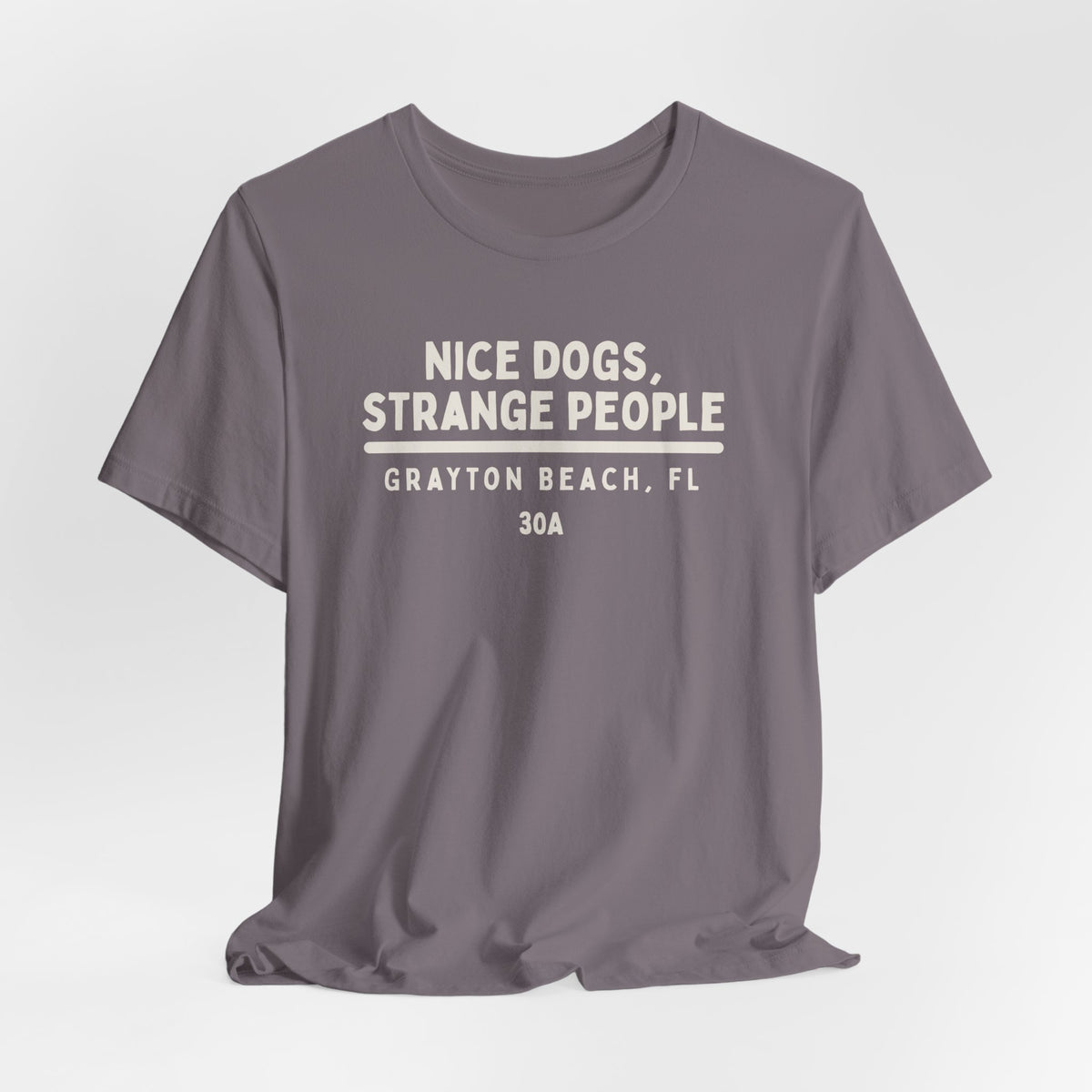 Nice Dogs, Strange People, Grayton Beach, Florida, 30A Tee